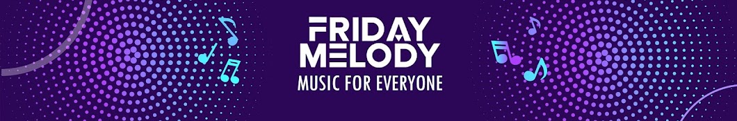 Friday Melody