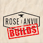Rose Anvil Builds
