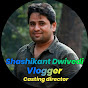 Shashikant Dwivedi Vlogger