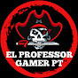 EL ProfessoR GameR PT