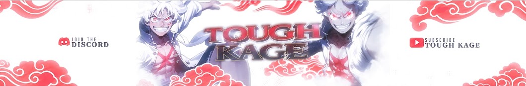 TOUGH KAGE