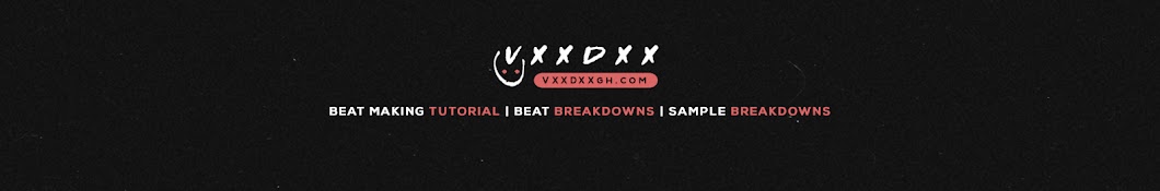 VXXDXX | TUTORIALS