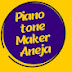 piano tone maker Aneja