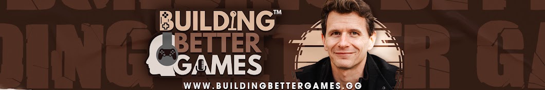 Building Better Games