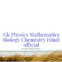 Gk Physics Maths Biology Chemistry Hindi official