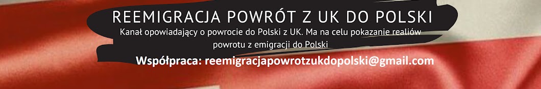 Reemigracja Powrót z UK do Polski Banner