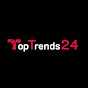 Top Trends 24