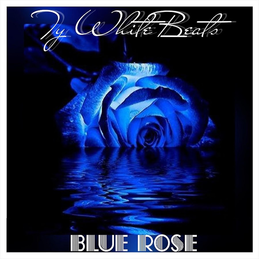 Blue Rose - YouTube