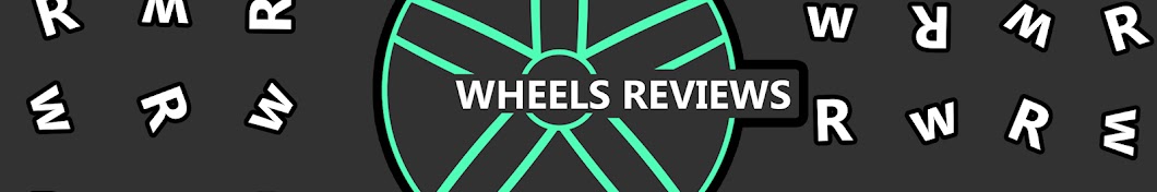 Wheels Reviews