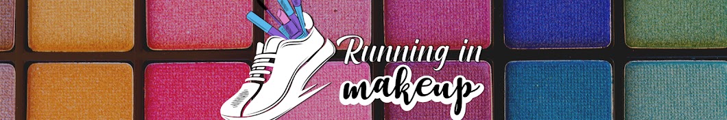 RunningInMakeup Banner