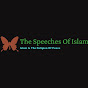 The Speeches Of Islam