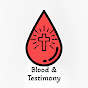 Blood & Testimony