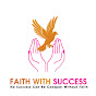 Faith With Success