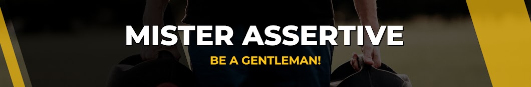 Mister Assertive