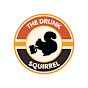 The Drunk Squirrel Podcast