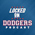 Locked On Dodgers