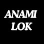 Anami Lok