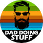 Dad Doing Stuff