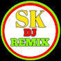 SK DJ REMIX 