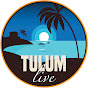 Tulum Live