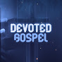 Devoted Gospel