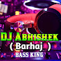 Dj Abhishek Barhaj Bajar Deoria 