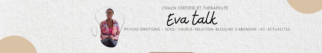 Eva TALK - Coach Psycho-Emotionnel