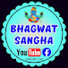 BHAGWAT SANGHA