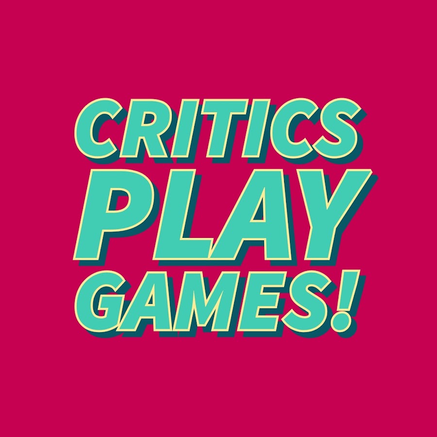 Critics Play Games 