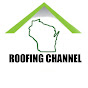 The Wisconsin Roofing Channel