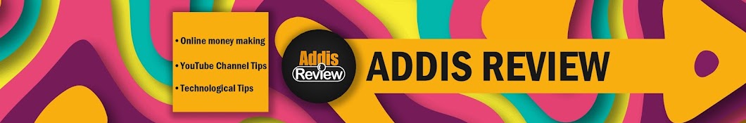 Addis Review Banner