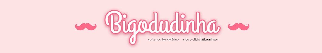 Bigodudinha