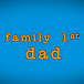 family 1st dad