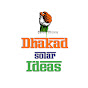 Dhakad solar Ideas