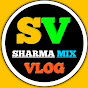 Sharma Mix Vlog