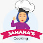 Jahana's Cooking