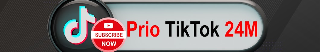 Prio TikTok 24M