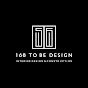 168 To Be design