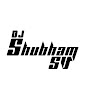 DJ SHUBHAM SV