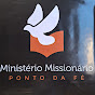 ministério missionario ponto da fé