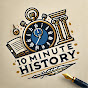 Ten Minute History