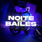 Noite Dos Bailes