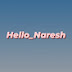 Hello_Naresh