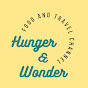 Hunger & Wonder!!