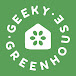 Geeky Greenhouse