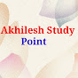 Akhilesh Study Point