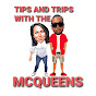 Tips And Trips with the McQueen's