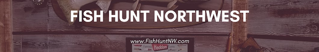 Fish Hunt Northwest Banner