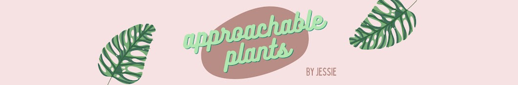 approachable plants [by jessie]