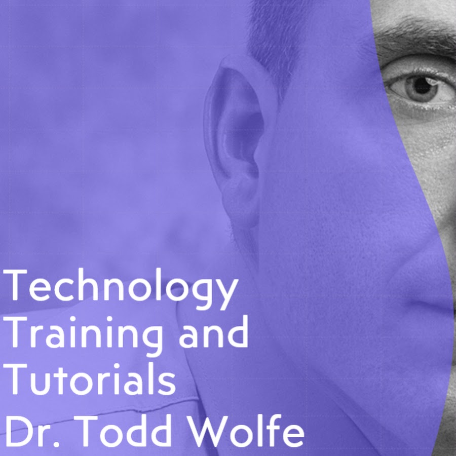 Dr. Todd Wolfe Technology Training and Tutorials